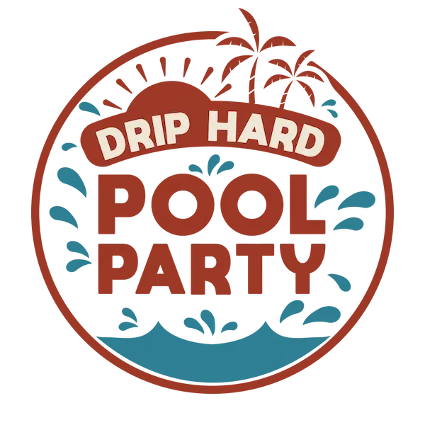 drip hard pool party
